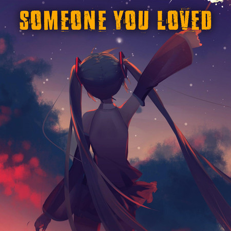 Someone you Loved