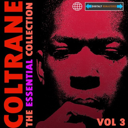 Coltrane - The Essential Collection, Vol. 3