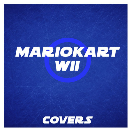 Mario Kart Wii (Covers)