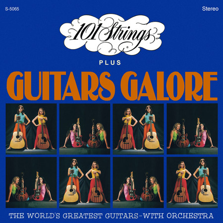 101 Strings plus Guitars Galore, Vol. 1 (2021 Remaster from the Original Alshire Tapes)