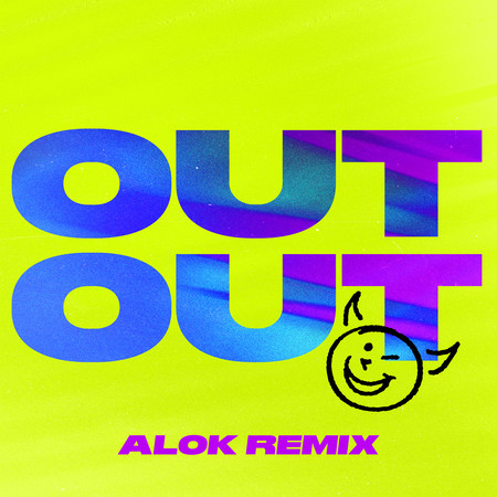 OUT OUT (feat. Charli XCX & Saweetie) [Alok Remix]