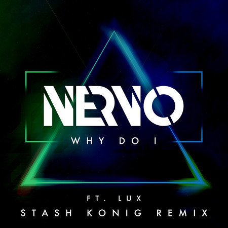 Why Do I (Stash Konig Remix) 專輯封面