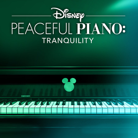 Disney Peaceful Piano: Tranquility