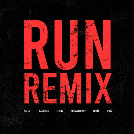 RUN! (KAEOH626, J-Tong, Huckleberry P, SOIRÉE & Dok2 REMIX) 專輯封面