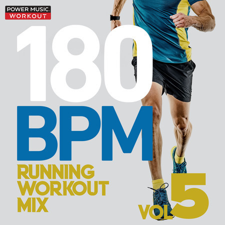 180 BPM Running Workout Mix Vol. 5 (Nonstop Running Mix)