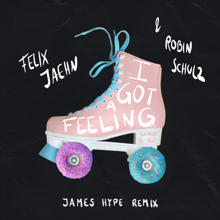 I Got A Feeling (James Hype Remix) 專輯封面