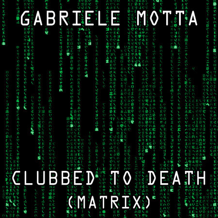 Clubbed To Death (From "Matrix")