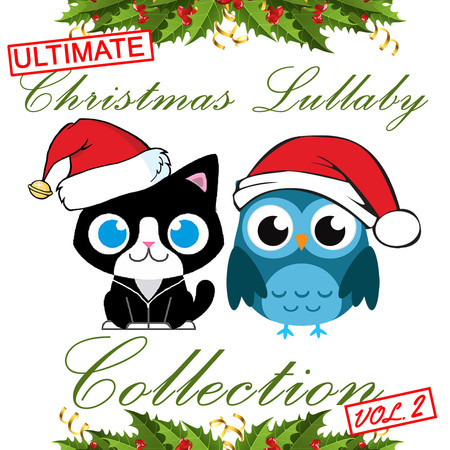 Ultimate Christmas Lullaby Collection, Vol. 2