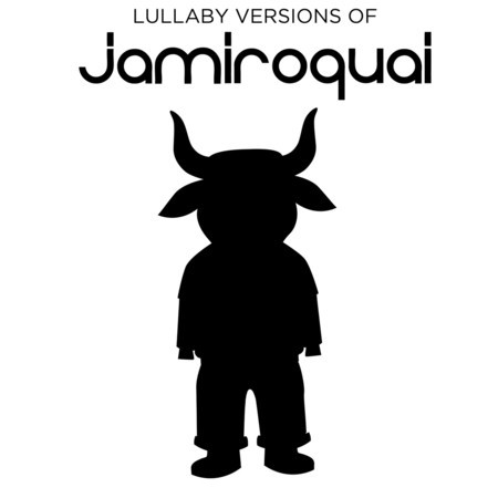 Lullaby Versions of Jamiroquai