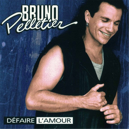 Défaire l'amour專輯 - Bruno Pelletier undefined - LINE MUSIC