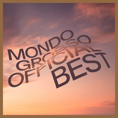 MONDO GROSSO OFFICIAL BEST (FOR LIFE TRACKS) 專輯封面