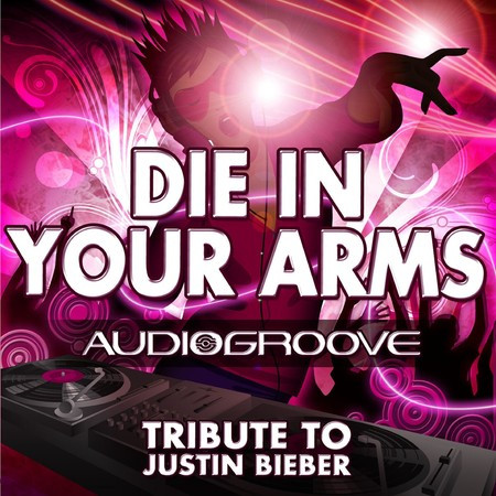 Die In Your Arms