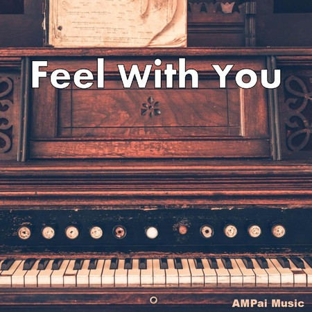 Feel With You
