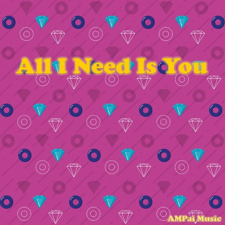 0104.All I Need Is You