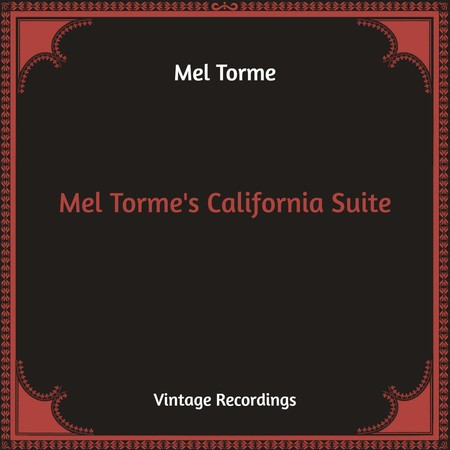 Mel Torme's California Suite (Hq Remastered)