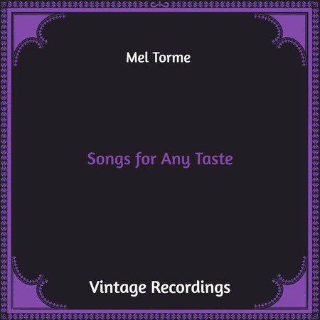 Songs for Any Taste (Hq Remastered)