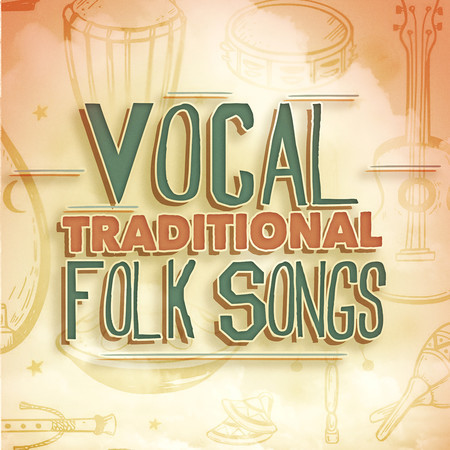 Vocal Traditional Folk Songs