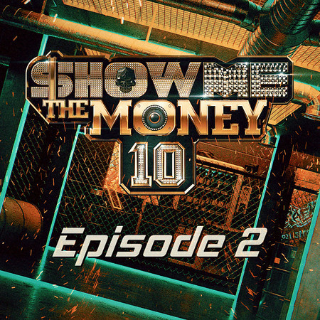 Show Me The Money 10 Episode 2 專輯封面