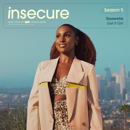 Get It Girl (from Insecure: Music From The HBO Original Series, Season 5) 專輯封面
