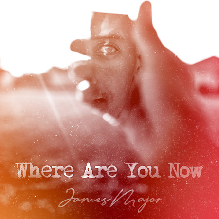 Where Are You Now