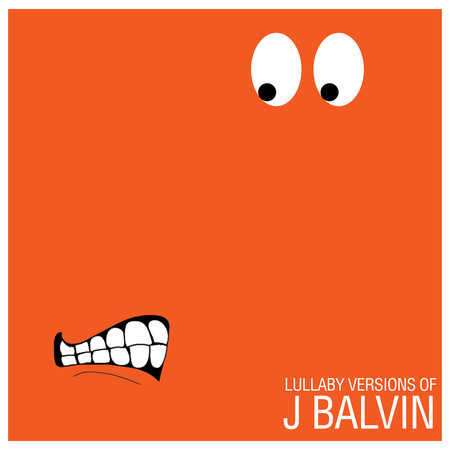 Lullaby Versions of J Balvin