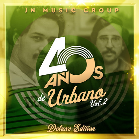 JN Music Group 40 Años de Urbano, Vol. 2 (Deluxe Edition)