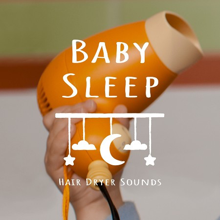 寶寶睡眠音樂 嬰兒 哄睡吹風機 空調白噪音 (Baby Sleep Music：Hair Dryer Sounds)