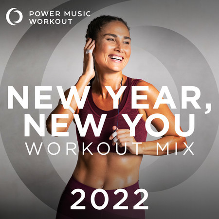 New Year, New You Workout Mix 2022 (Nonstop Workout Mix 130 BPM)