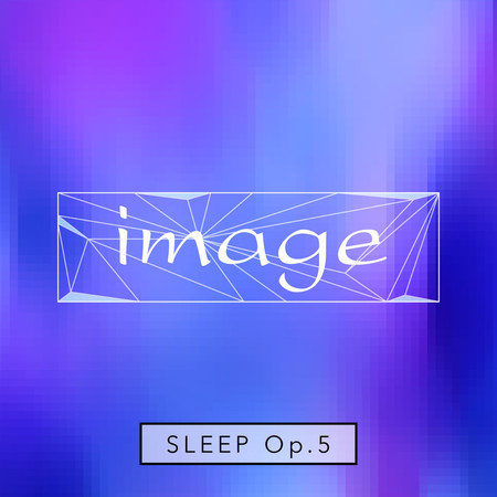 image sleep op.5