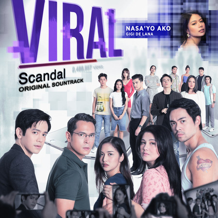 Nasa'yo Ako (From "Viral Scandal")專輯 - Gigi de Lana - LINE MUSIC