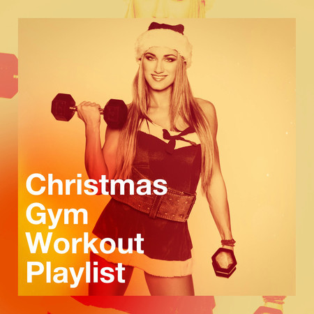 Christmas Gym Workout Playlist