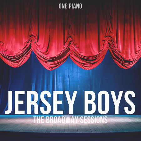 Jersey Boys the Broadway Sessions