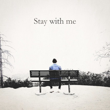 Stay With Me