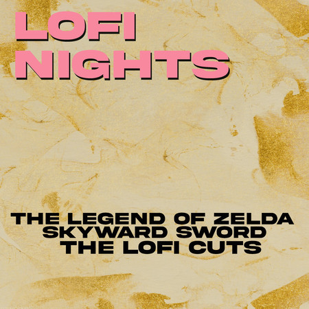 The Legend of Zelda: Skyward Sword - The Lofi Cuts