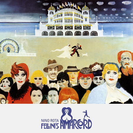 Amarcord (Original Motion Picture Soundtrack / Deluxe Edition / Remastered 2021)