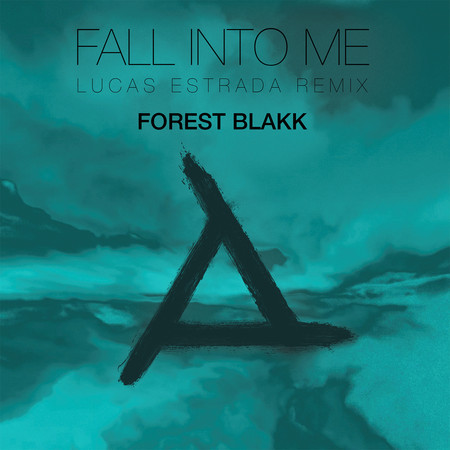 Fall Into Me (Lucas Estrada Remix) 專輯封面
