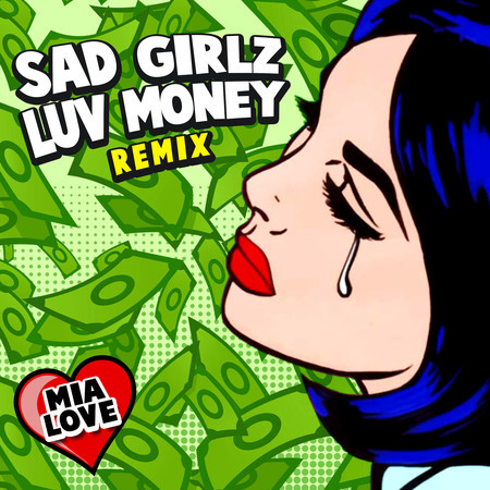 Sad Girlz Luv Money (Remix)