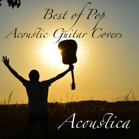 Best of Pop Acoustic Guitar Covers