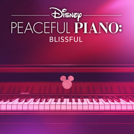 Disney Peaceful Piano: Blissful
