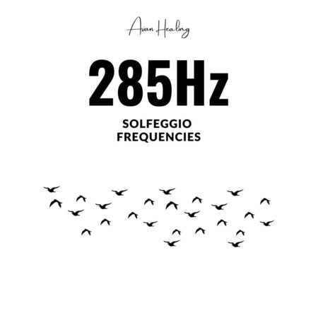 285Hz　-自然治癒、促進-　ソルフェジオ周波数