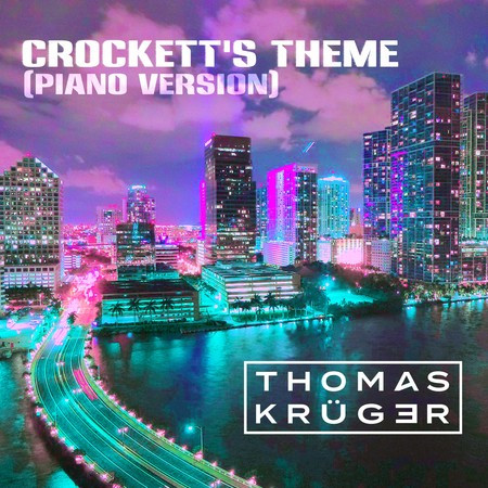 Crockett's Theme (Piano Version)