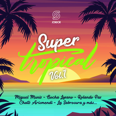 Super Tropical, Vol. 1