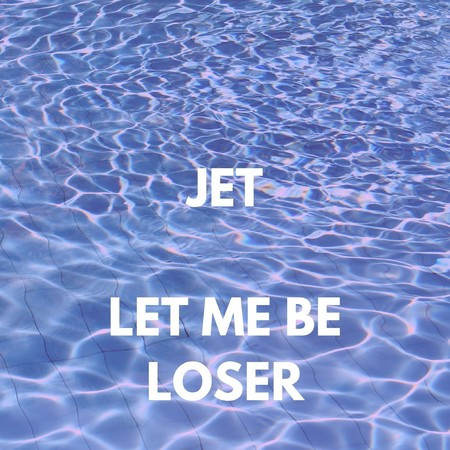 Let Me Be Loser