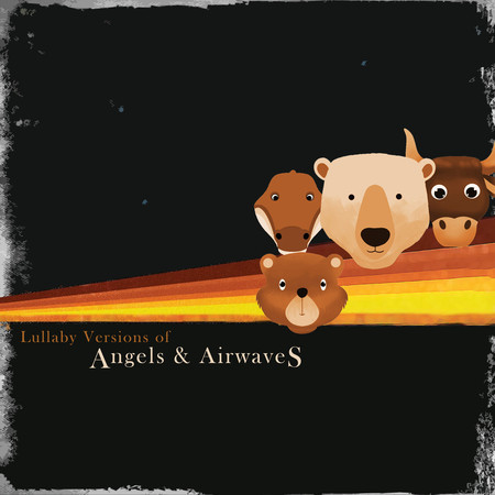 Lullaby Versions of Angels and Airwaves
