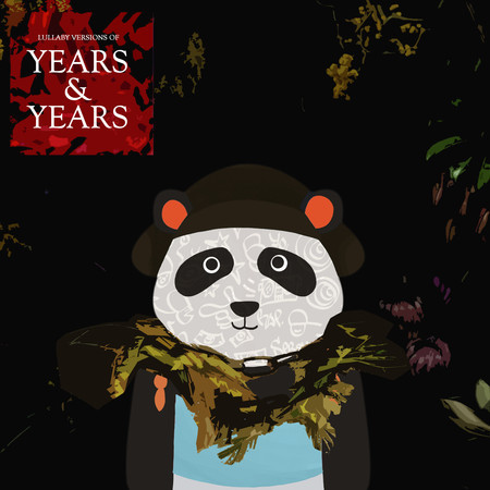 Lullaby Versions of Years and Years