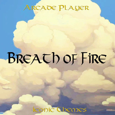 Breath of Fire: Iconic Themes