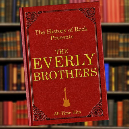 The History of Rock Presents the Everly Brothers