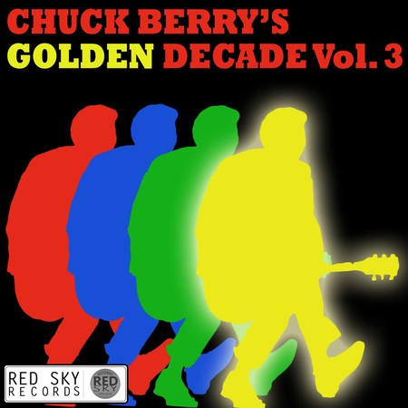 Chuck Berry's Golden Decade, Vol. 3