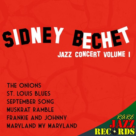 Rare Jazz Records - Sidney Bechet Jazz Concert. Vol. 1