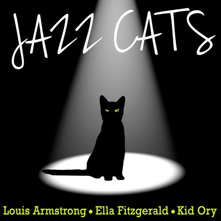 Jazz Cats - Louis Armstrong, Ella Fitzgerald and Kid Ory